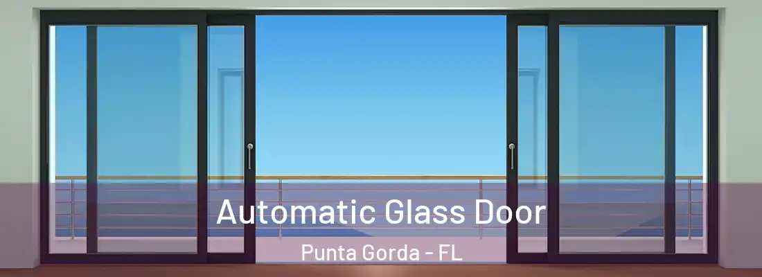  Automatic Glass Door Punta Gorda - FL