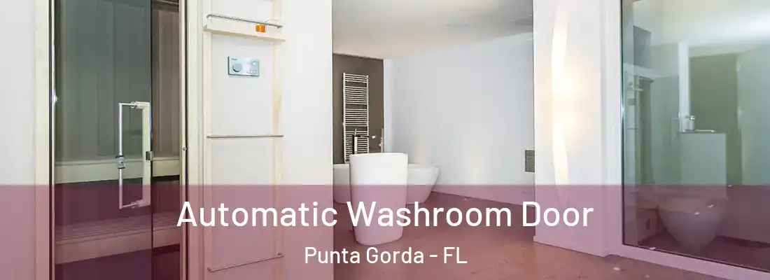  Automatic Washroom Door Punta Gorda - FL