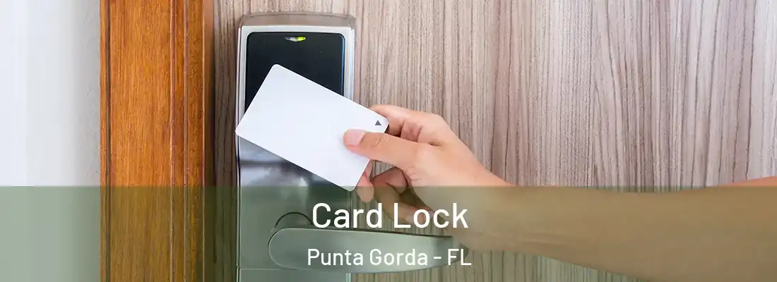  Card Lock Punta Gorda - FL