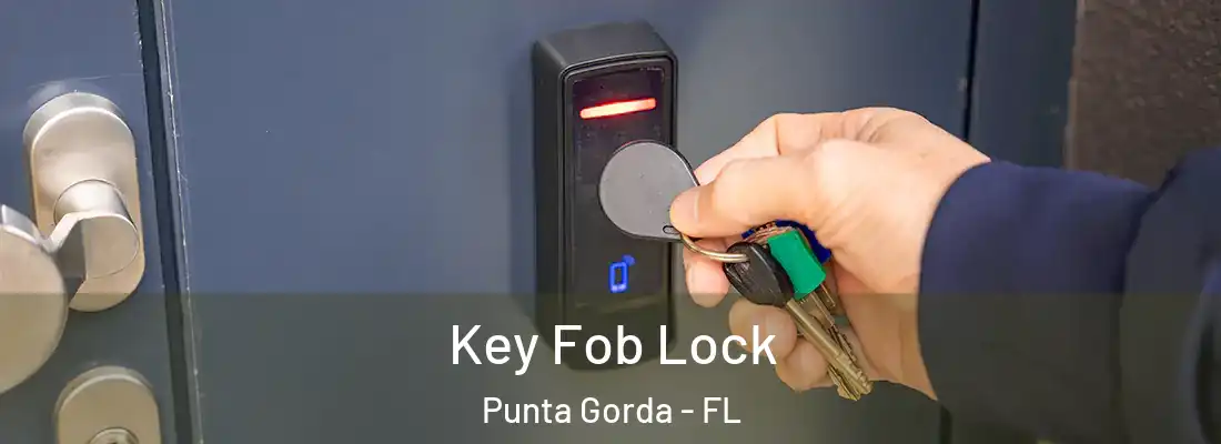  Key Fob Lock Punta Gorda - FL