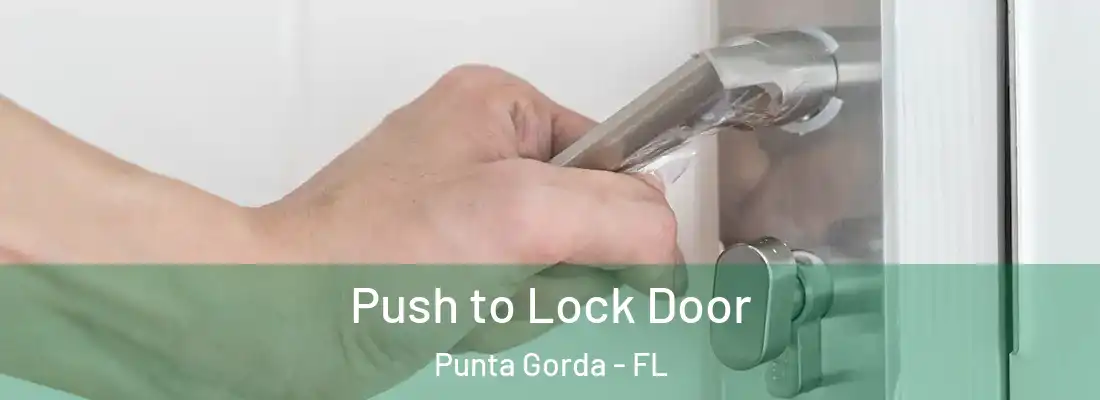  Push to Lock Door Punta Gorda - FL